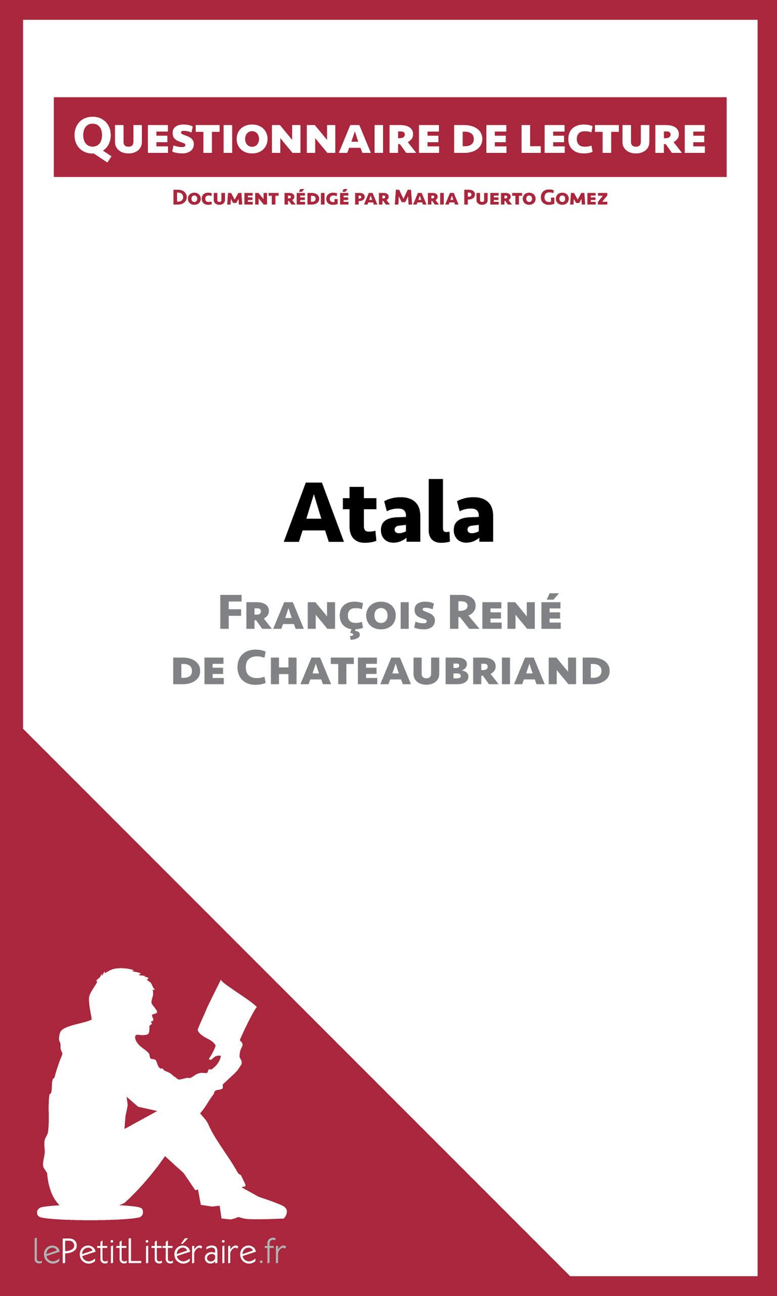 Atala de François René de Chateaubriand : Questionnaire de lecture | lePetitLitteraire