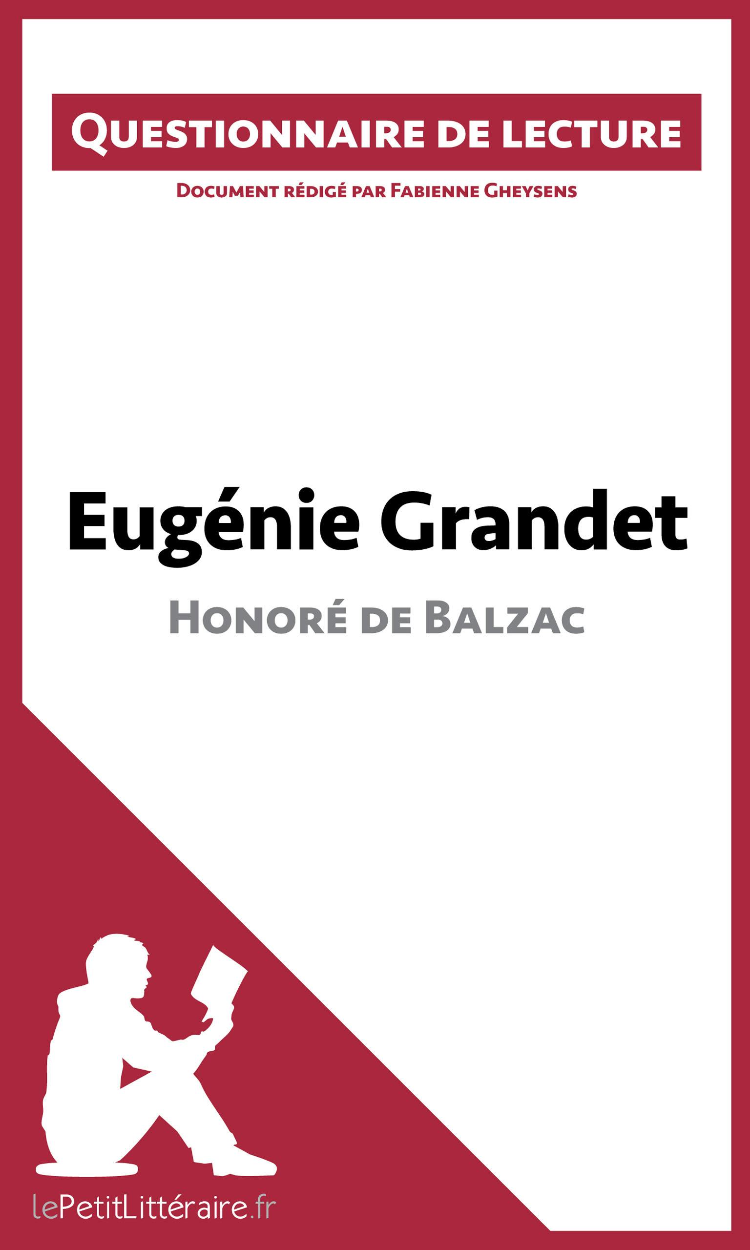 Eugénie Grandet d'Honoré de Balzac (Questionnaire de lecture) : Questionnaire de lecture | lePetitLitteraire