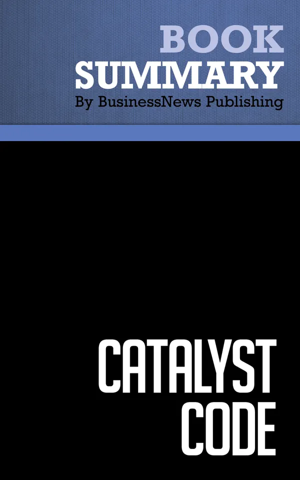 Summary: Catalyst Code : Review and Analysis of Evans and Schmalensee's Book