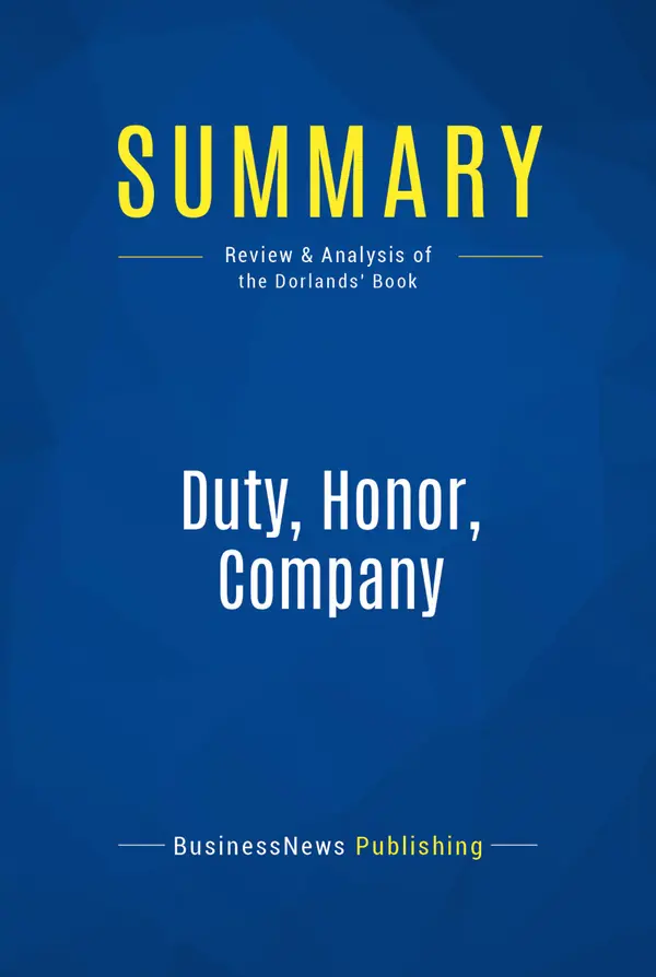 Summary: Duty, Honor, Company : Review and Analysis of the Dorlands' Book