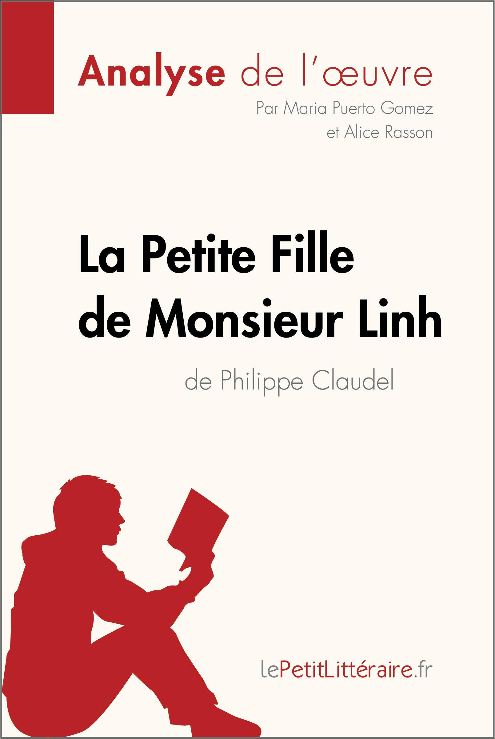 La Petite Fille de Monsieur Linh de Philippe Claudel (Analyse de l'oeuvre) : Analyse complète et résumé détaillé de l'oeuvre | lePetitLitteraire