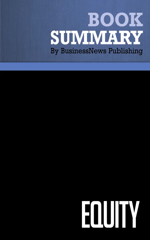 Summary: Equity : Review and Analysis of Rosen, Case and Staubus' Book