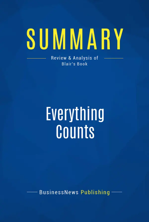 Summary: Everything Counts : Review and Analysis of Blair's Book