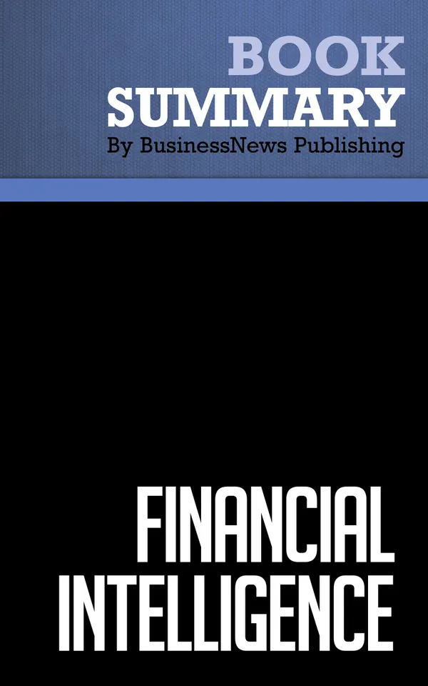 Summary: Financial Intelligence : Review and Analysis of Berman and Knight's Book