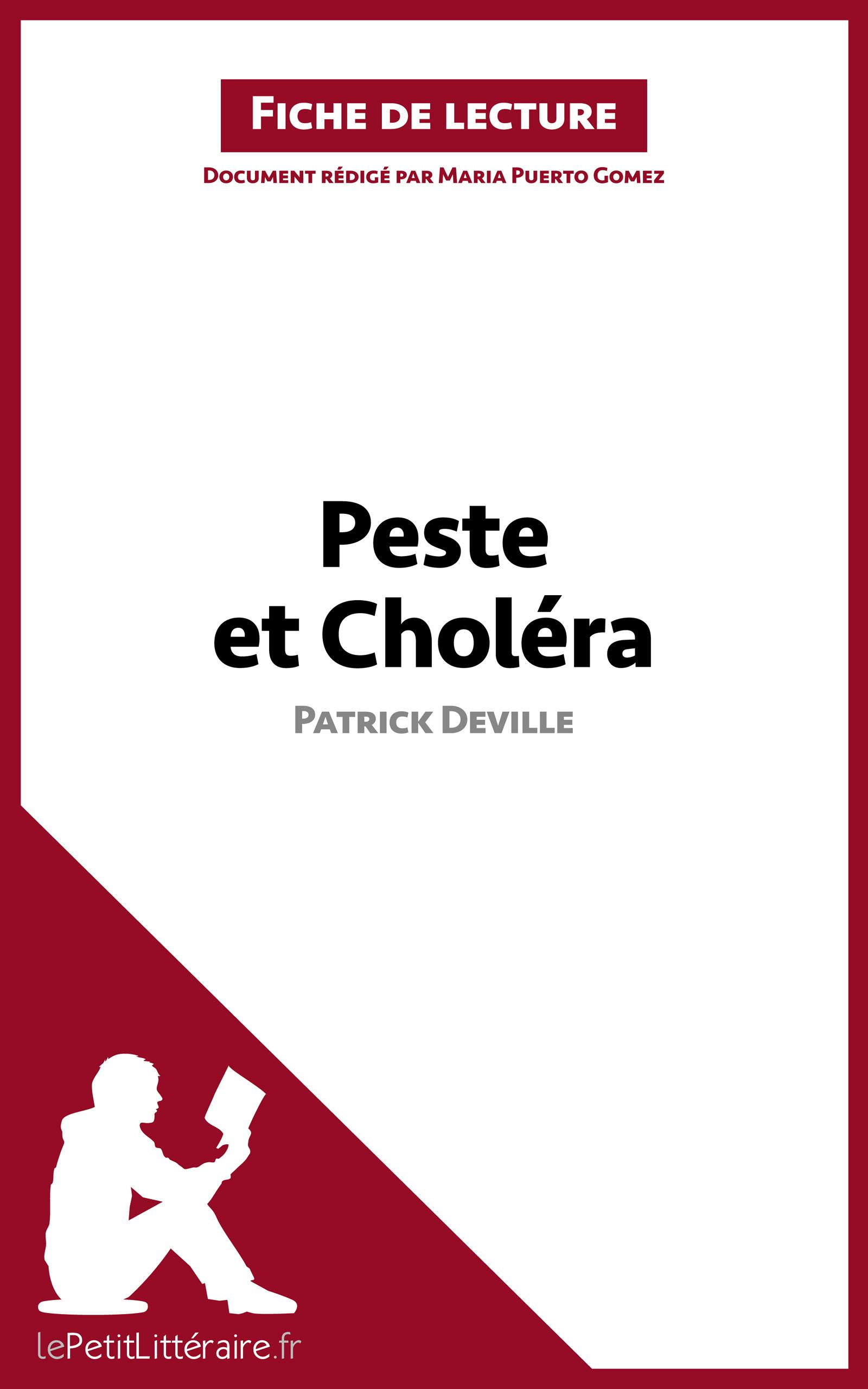 Peste et Choléra de Patrick Deville (Fiche de lecture) : Analyse complète et résumé détaillé de l'oeuvre | Maria Puerto Gomez