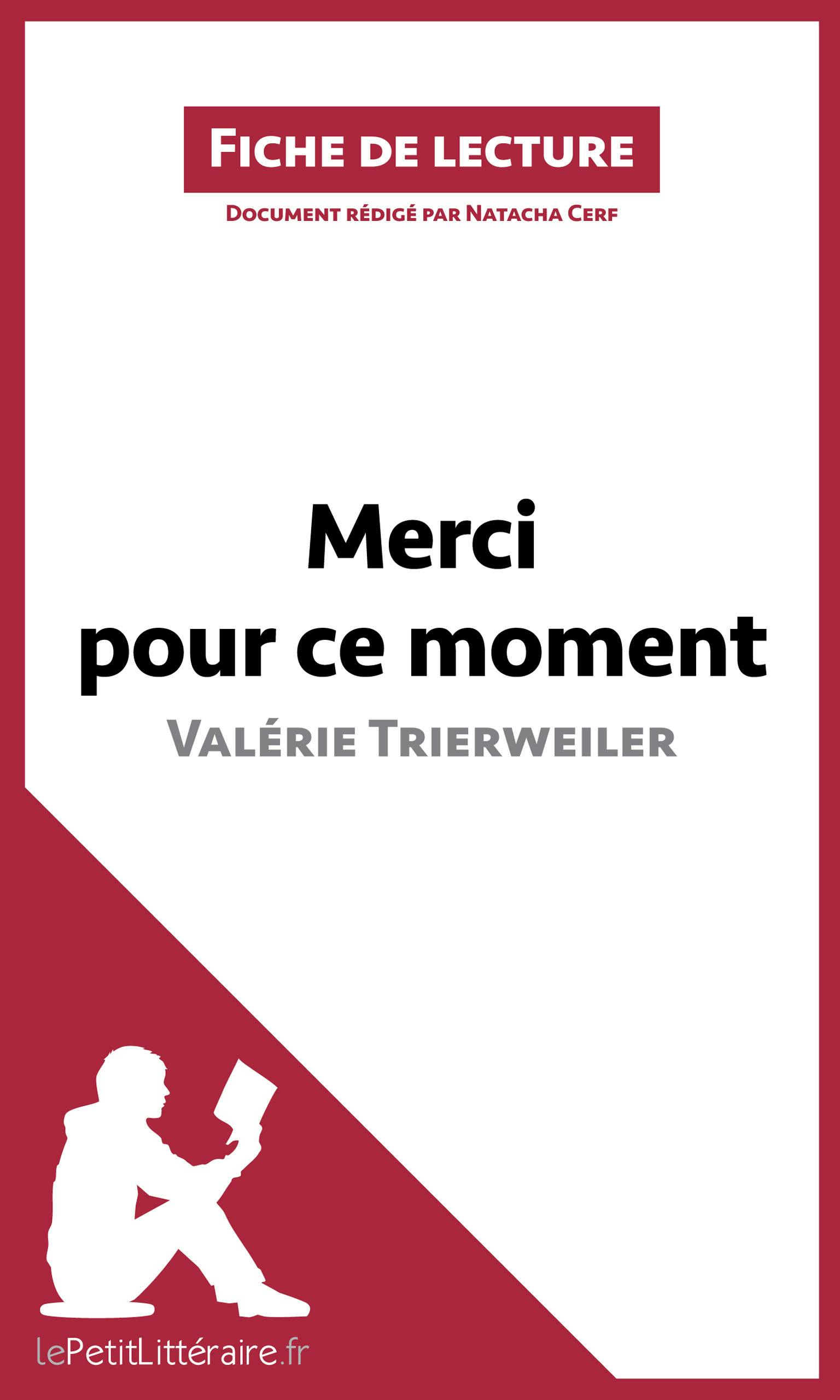 Merci pour ce moment de Valérie Trierweiler (Fiche de lecture) : Analyse complète et résumé détaillé de l'oeuvre | lePetitLitteraire