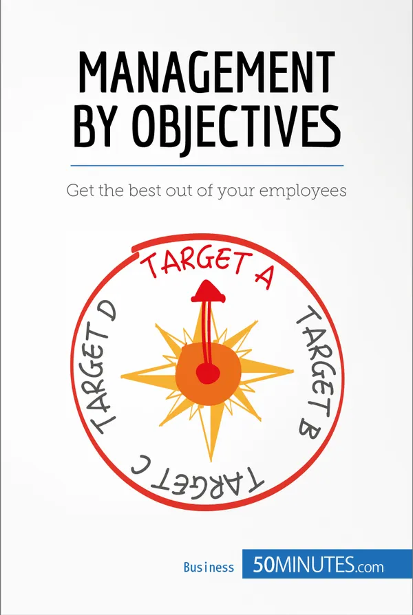 Management by Objectives : Get the best out of your employees