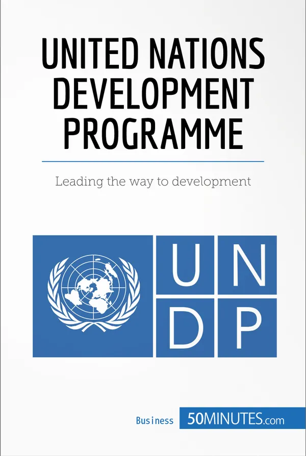 United Nations Development Programme : Leading the way to development