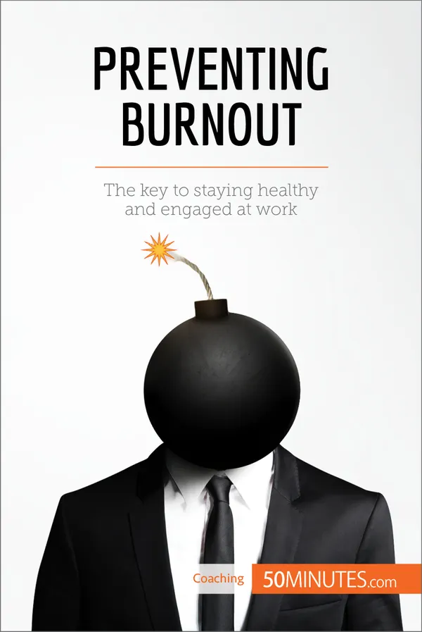 Preventing Burnout : The key to staying healthy and engaged at work