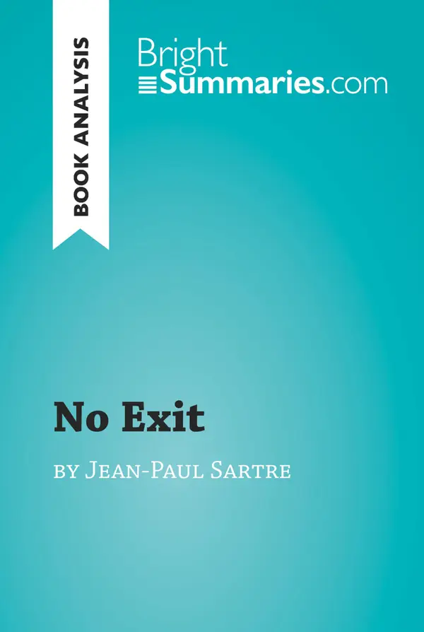 No Exit by Jean-Paul Sartre (Book Analysis)  : Detailed Summary, Analysis and Reading Guide