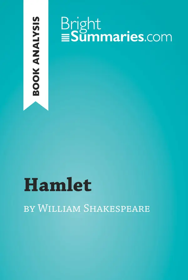 Hamlet by William Shakespeare (Book Analysis) : Detailed Summary, Analysis and Reading Guide