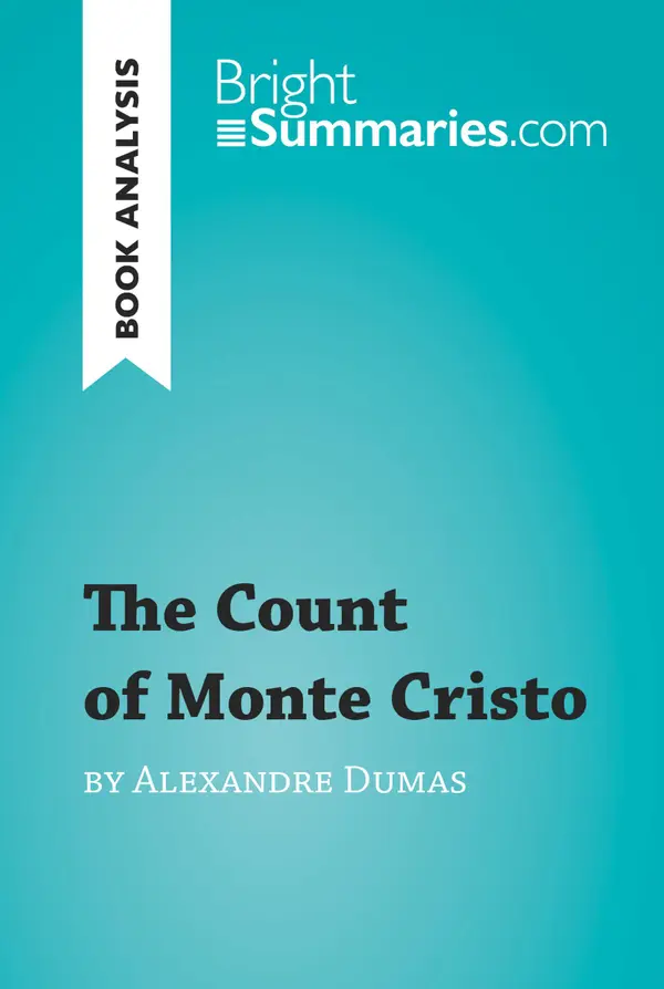 The Count of Monte Cristo by Alexandre Dumas (Book Analysis)  : Detailed Summary, Analysis and Reading Guide