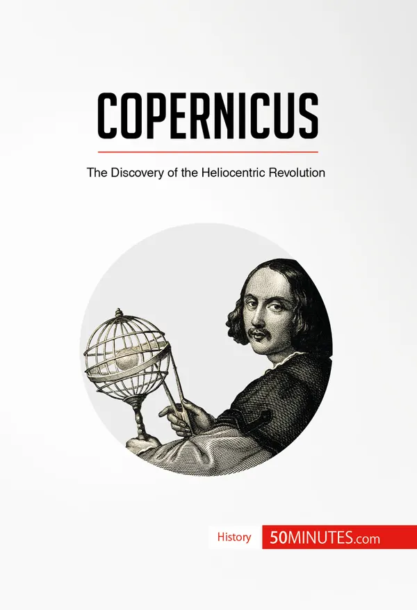 Copernicus : The Discovery of the Heliocentric Revolution