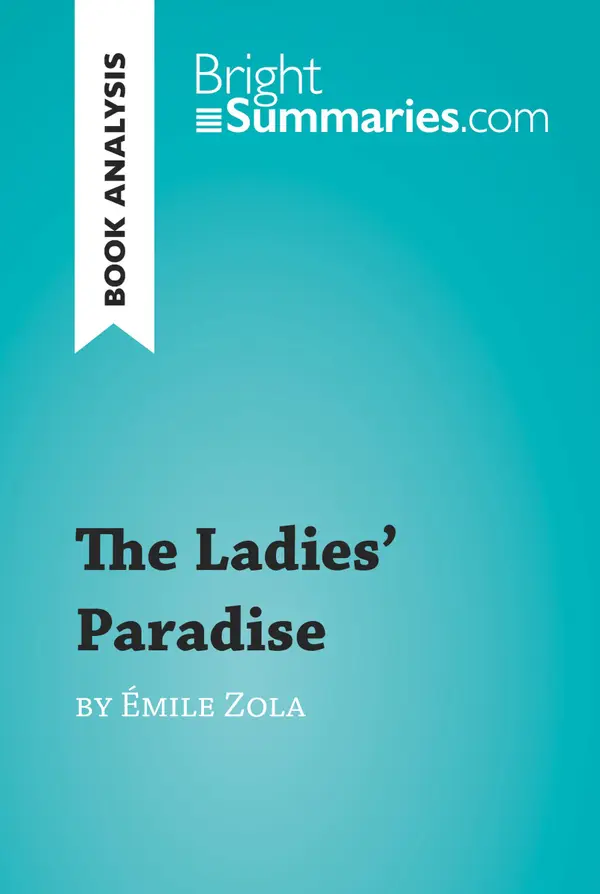The Ladies' Paradise by Émile Zola (Book Analysis) : Detailed Summary, Analysis and Reading Guide