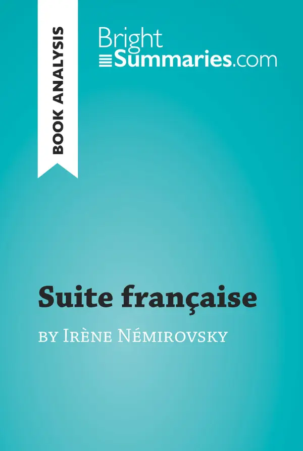 Suite française by Irène Némirovsky (Book Analysis) : Detailed Summary, Analysis and Reading Guide