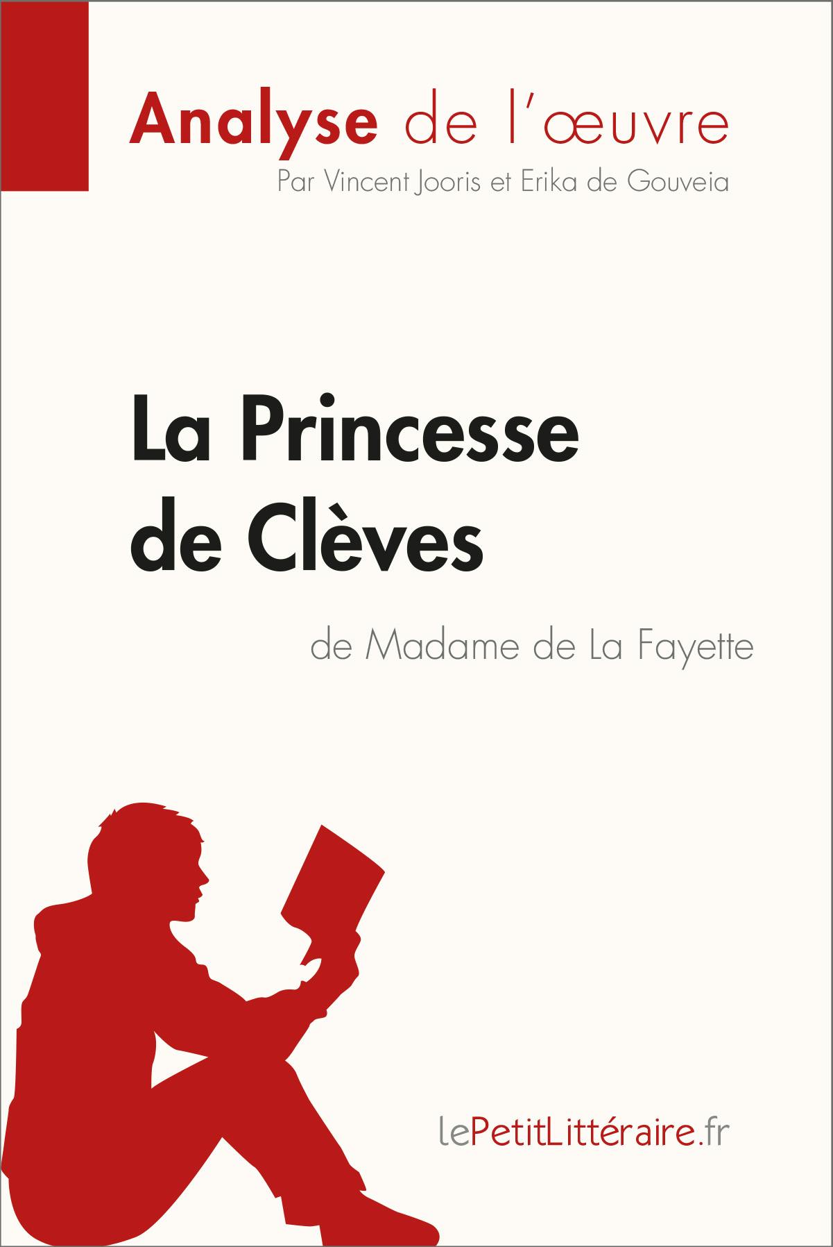 La Princesse de Clèves de Madame de Lafayette (Analyse de l'oeuvre) : Analyse complète et résumé détaillé de l'oeuvre | lePetitLitteraire