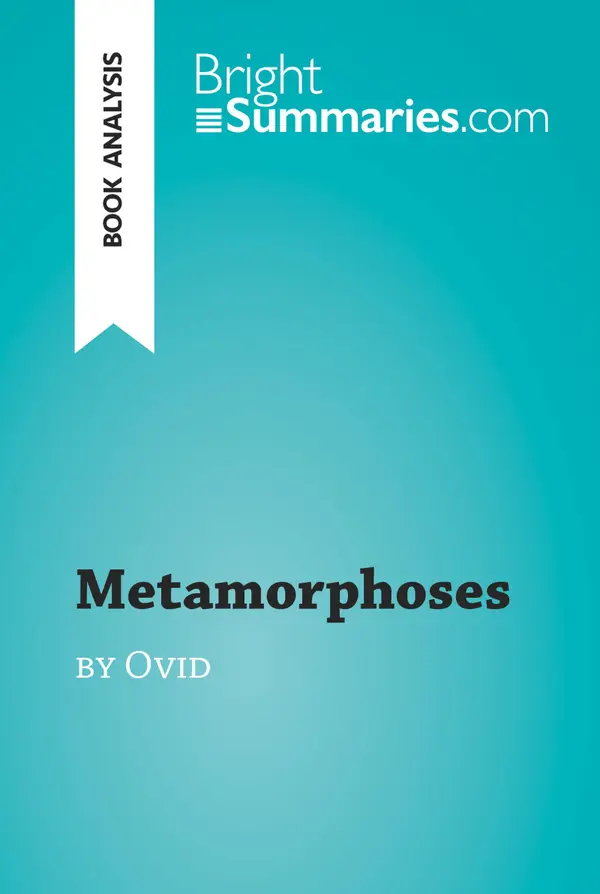 Metamorphoses by Ovid (Book Analysis) : Detailed Summary, Analysis and Reading Guide