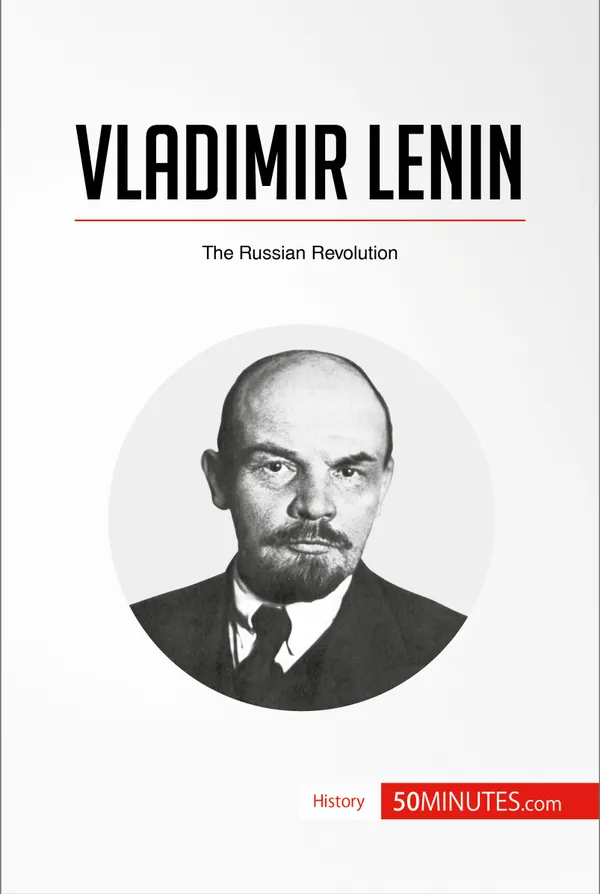 Vladimir Lenin : The Russian Revolution