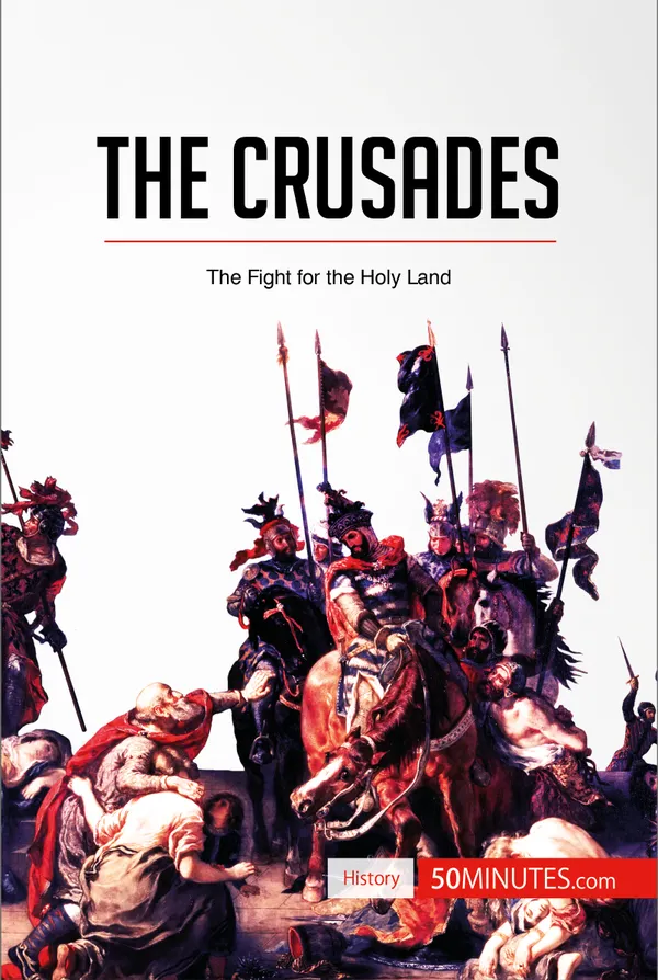 The Crusades  : The Fight for the Holy Land