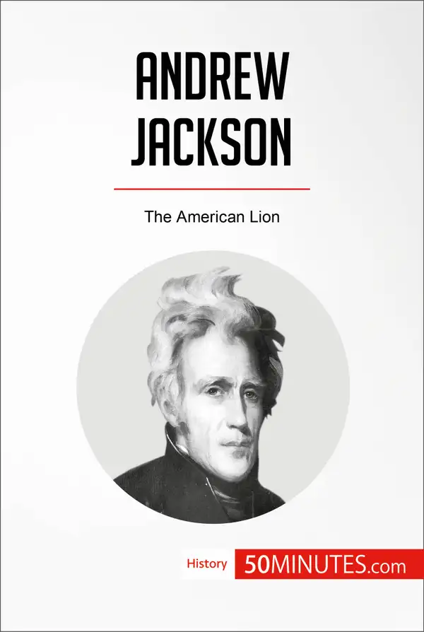 Andrew Jackson : The American Lion