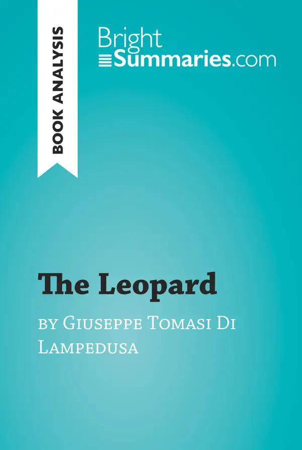 The Leopard by Giuseppe Tomasi Di Lampedusa (Book Analysis) : Detailed Summary, Analysis and Reading Guide