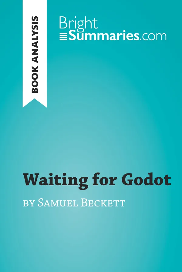 Waiting for Godot by Samuel Beckett (Book Analysis) : Detailed Summary, Analysis and Reading Guide