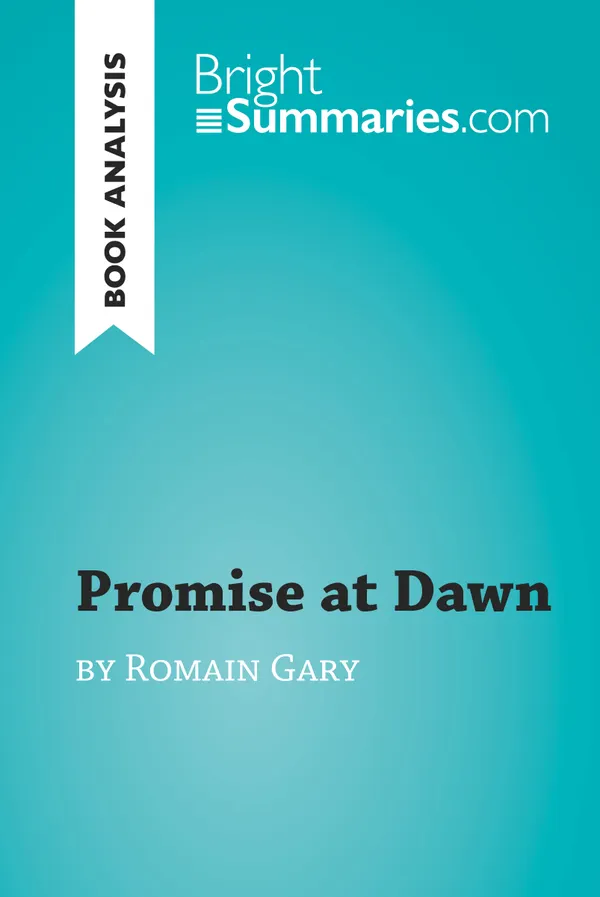 Promise at Dawn by Romain Gary (Book Analysis) : Detailed Summary, Analysis and Reading Guide