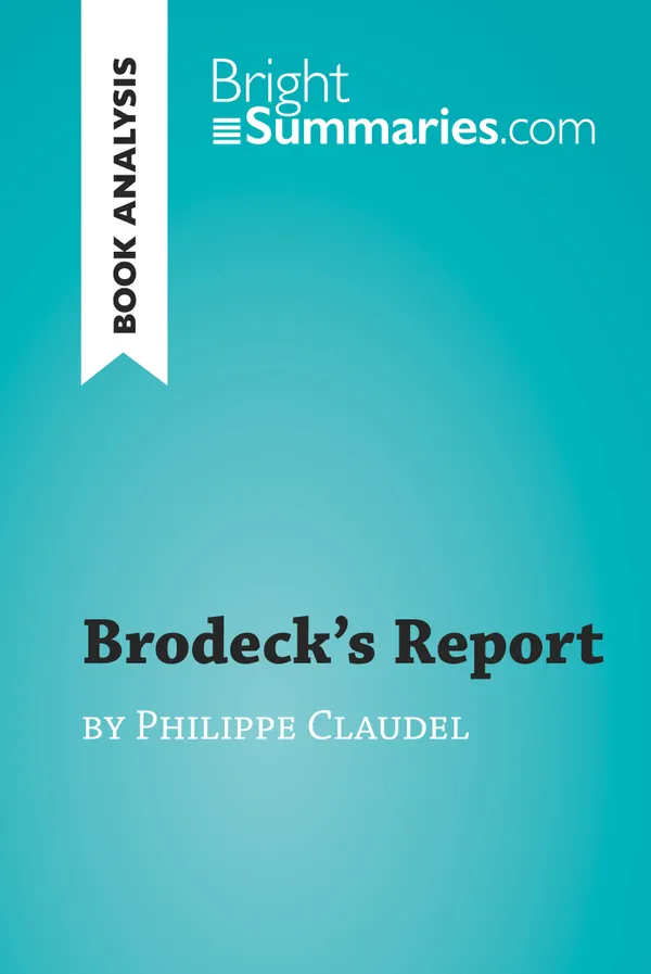 Brodeck's Report by Philippe Claudel (Book Analysis) : Detailed Summary, Analysis and Reading Guide