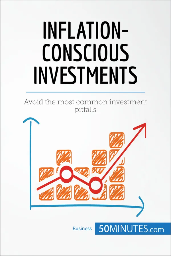 Inflation-Conscious Investments : Avoid the most common investment pitfalls