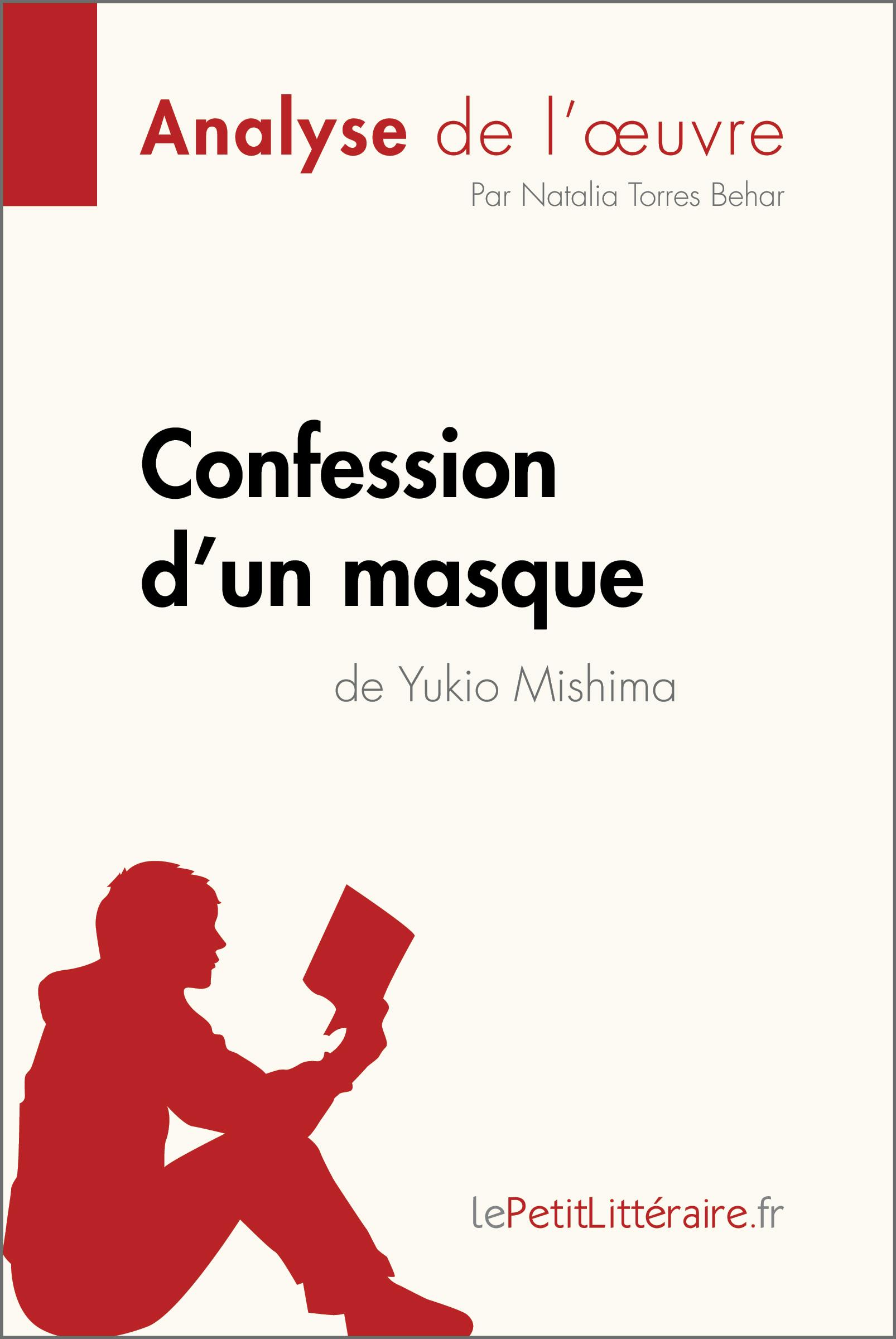 Confession d'un masque de Yukio Mishima (Analyse de l'oeuvre) : Analyse complète et résumé détaillé de l'oeuvre | lePetitLitteraire