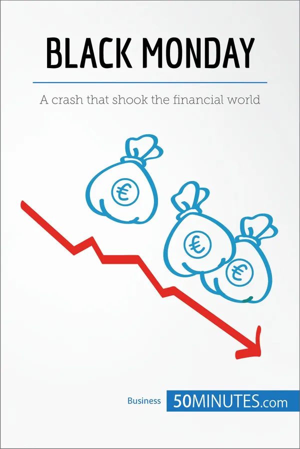 Black Monday : A crash that shook the financial world