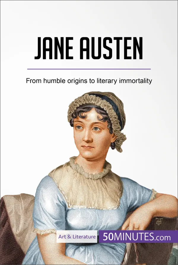 Jane Austen  : From humble origins to literary immortality
