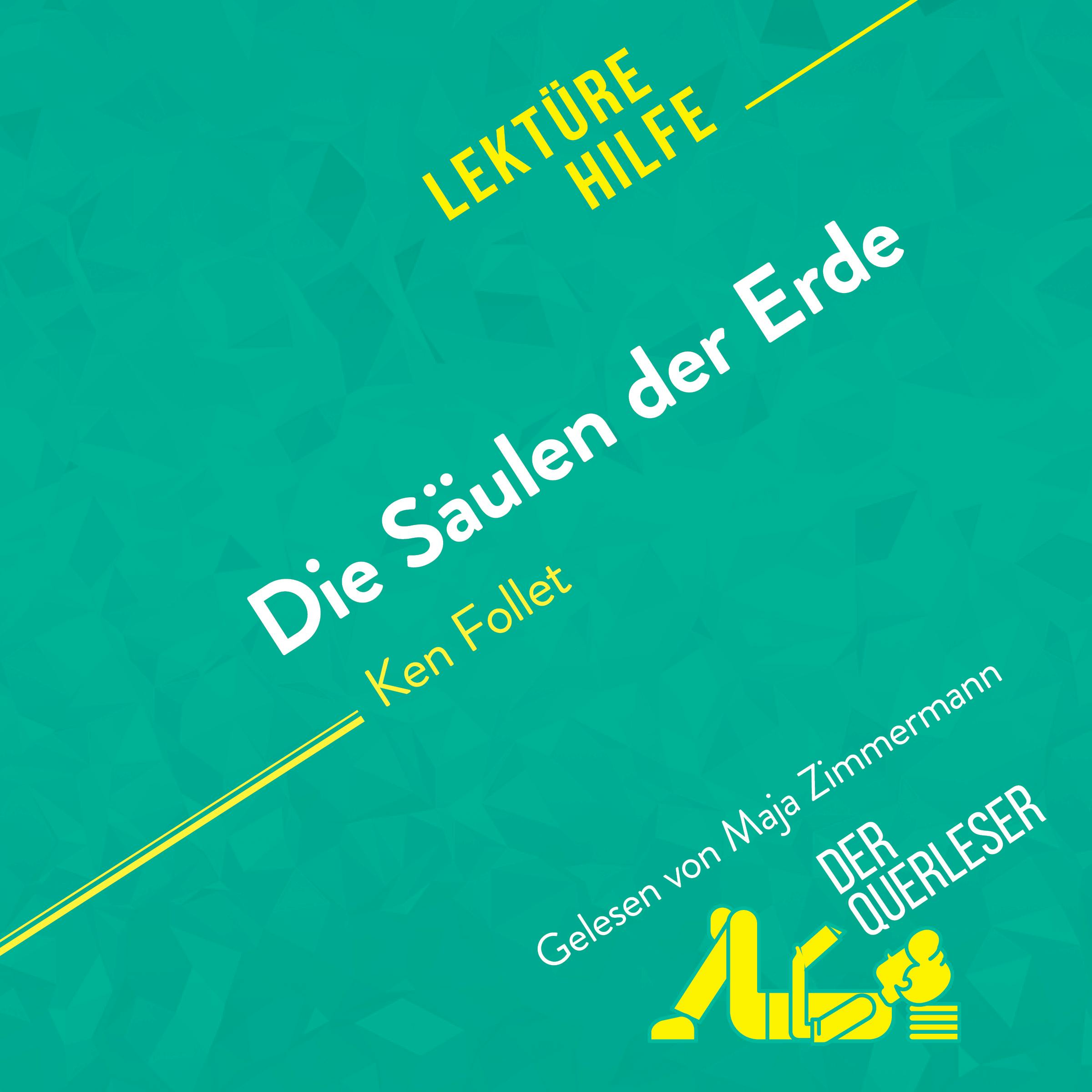 Die Säulen der Erde von Ken Follet (Lektürehilfe) | Marie-Charlotte Schneider