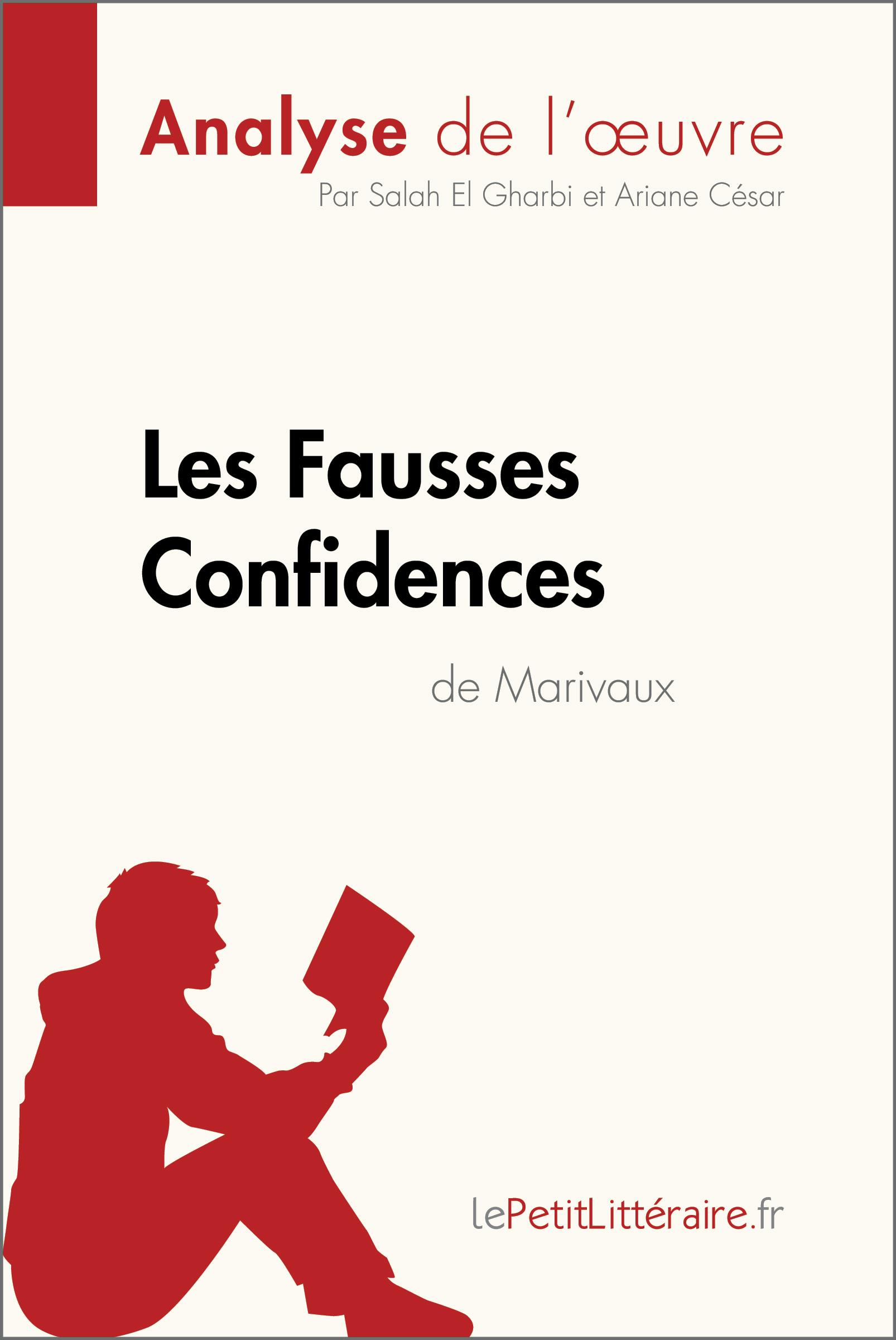 Les Fausses Confidences de Marivaux (Analyse de l'oeuvre) : Analyse complète et résumé détaillé de l'oeuvre | lePetitLitteraire