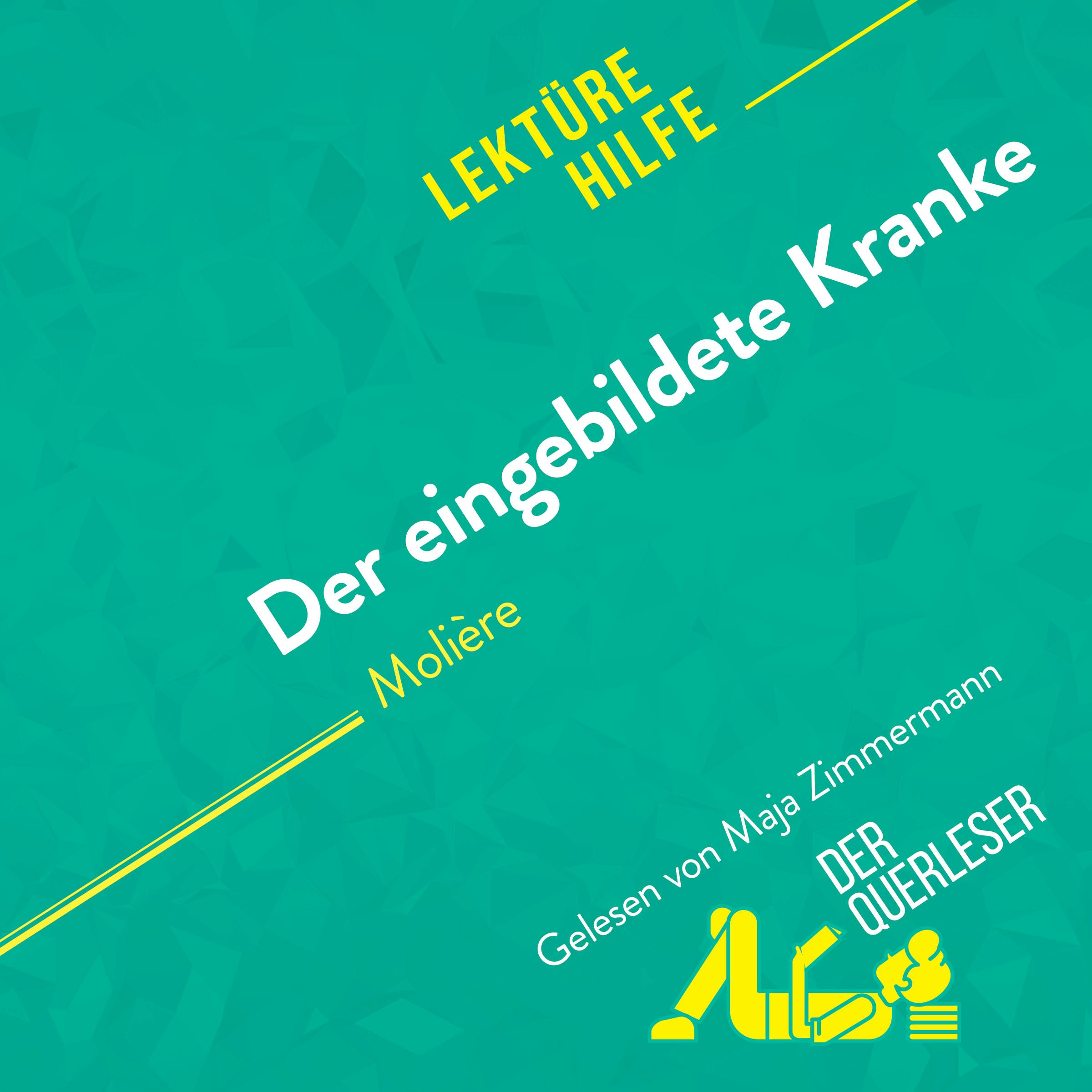 Der eingebildete Kranke von Molière (Lektürehilfe) | Johanne Boursoit