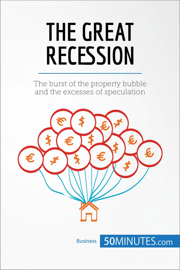 The Great Recession : The burst of the property bubble and the excesses of speculation