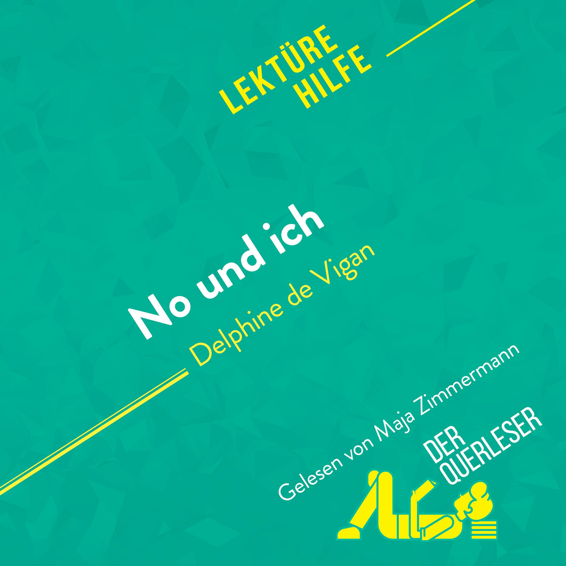 No und ich von Delphine de Vigan (Lektürehilfe) | Elena Pinaud