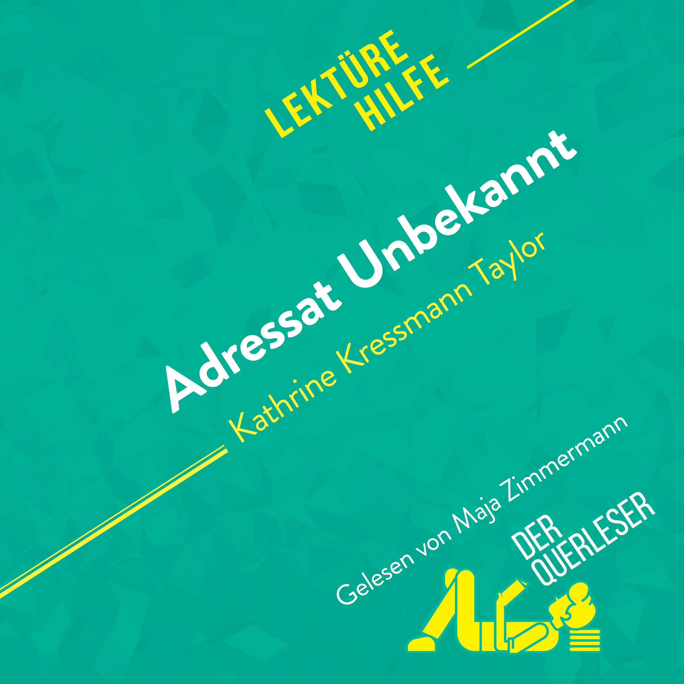 Adressat Unbekannt von Kathrine Kressmann Taylor (Lektürehilfe) | Sandrine Guihéneuf