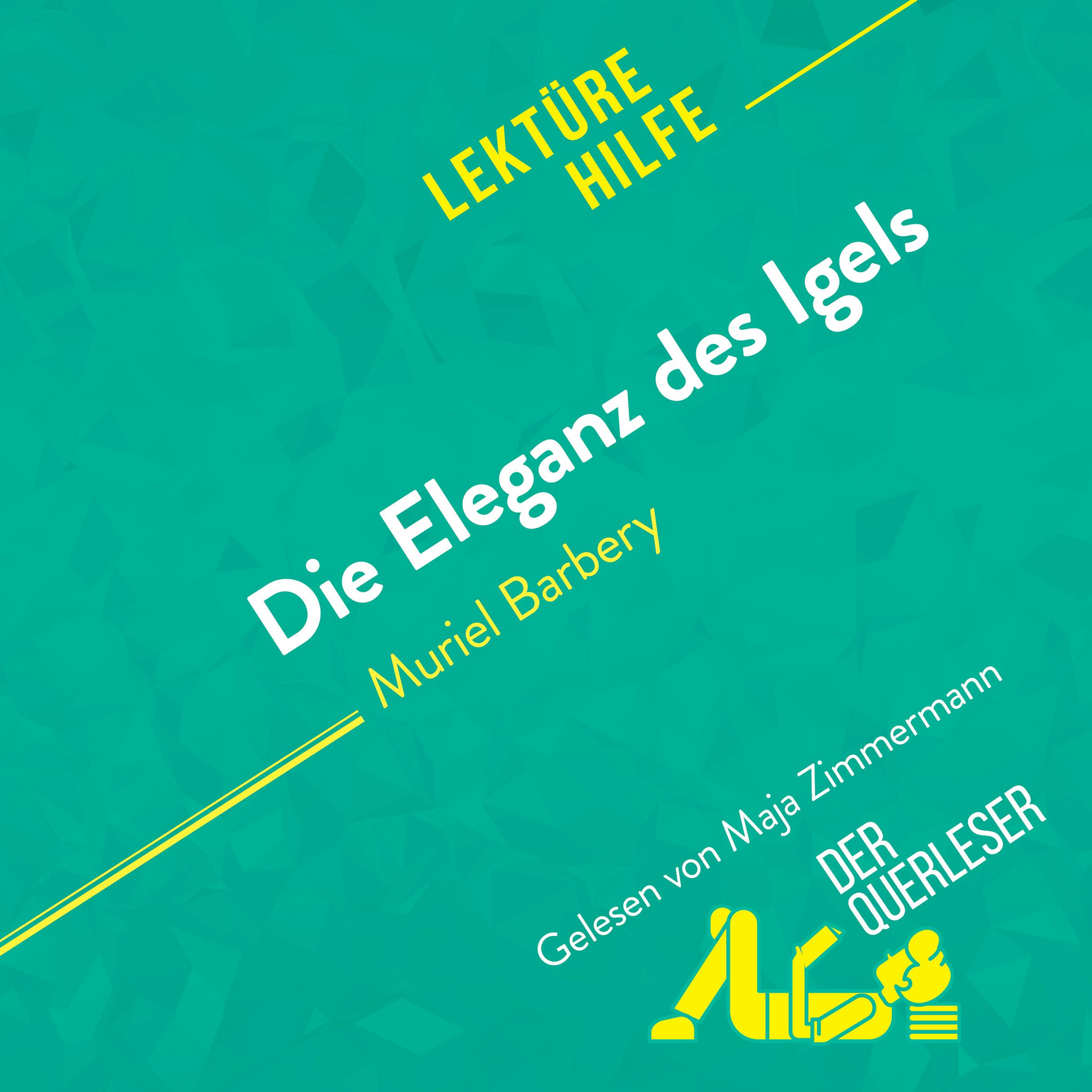 Die Eleganz des Igels von Muriel Barbery (Lektürehilfe) | Isabelle Defossa