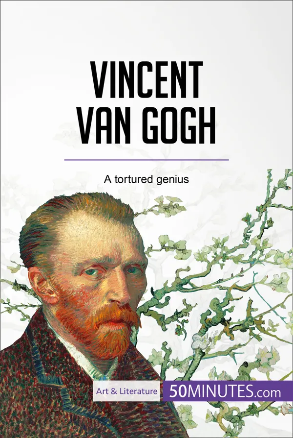 Vincent van Gogh : A tortured genius
