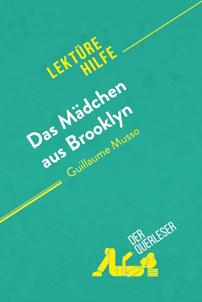 Das Mädchen Aus Brooklyn Von Guillaume Musso (Lektürehilfe) : Detaillierte Zusammenfassung, Personenanalyse Und Interpretation