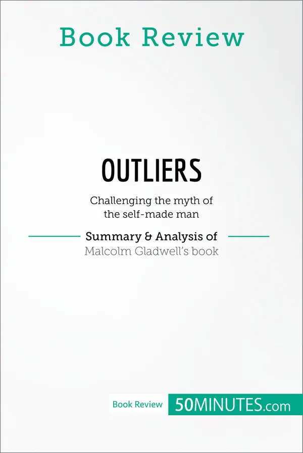 Book Review: Outliers by Malcolm Gladwell : Challenging the myth of the self-made man