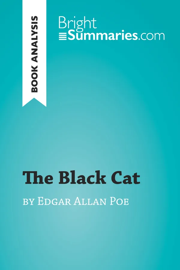 The Black Cat by Edgar Allan Poe (Book Analysis) : Detailed Summary, Analysis and Reading Guide