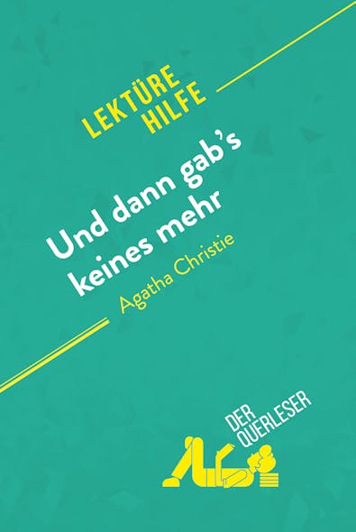 Und Dann Gab's Keines Mehr Von Agatha Christie (Lektürehilfe) : Detaillierte Zusammenfassung, Personenanalyse Und Interpretation