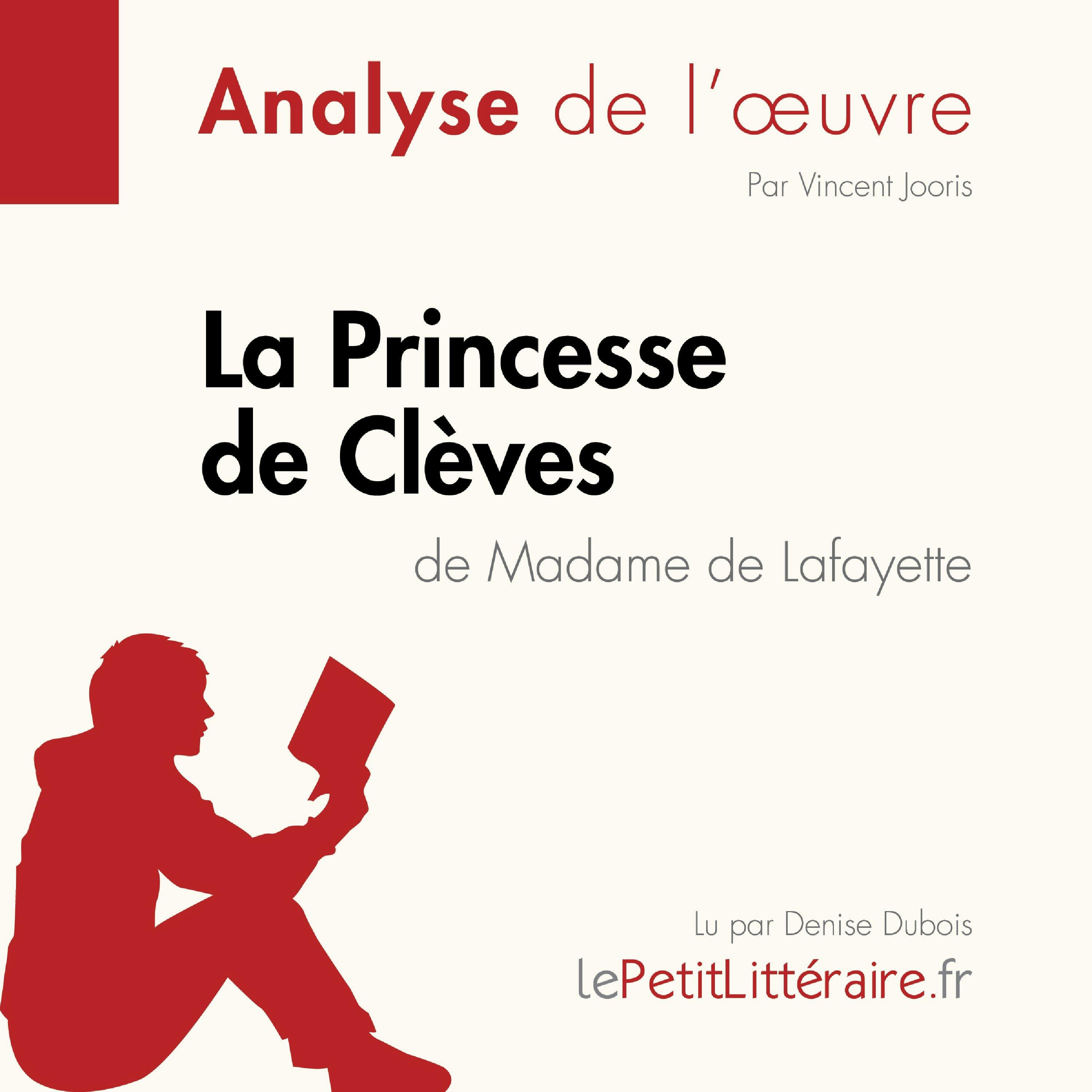 La Princesse de Clèves de Madame de Lafayette (Fiche de lecture) : Analyse complète et résumé détaillé de l'oeuvre | lePetitLitteraire