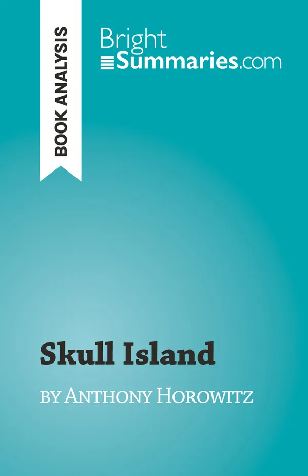 Skull Island : by Anthony Horowitz