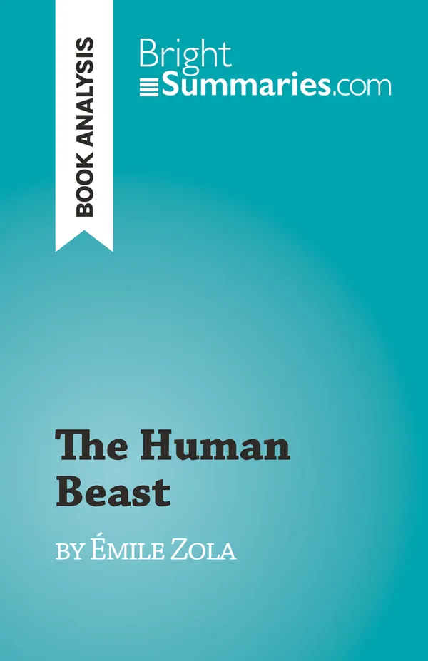 The Human Beast : by Émile Zola
