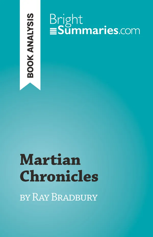 Martian Chronicles : by Ray Bradbury