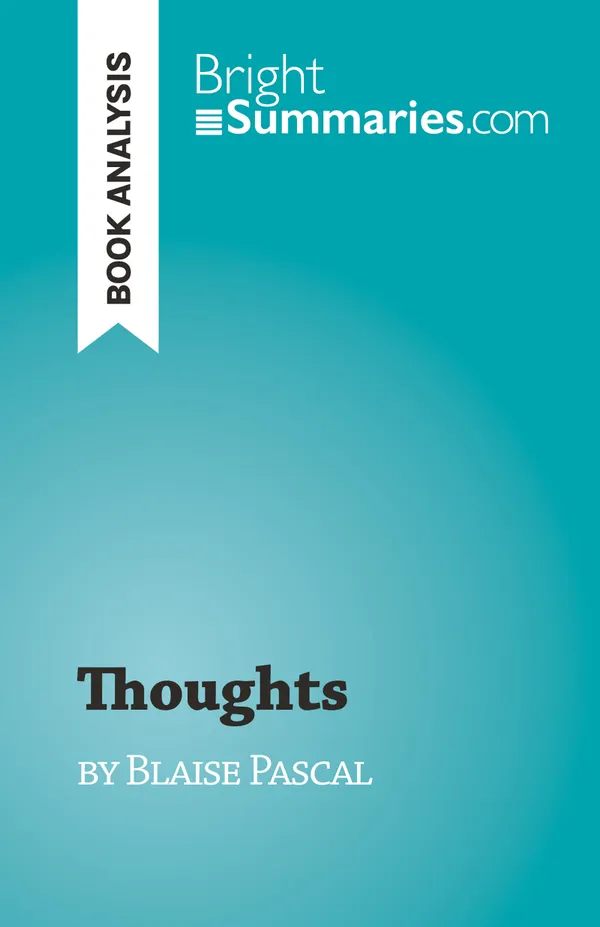 Thoughts : by Blaise Pascal