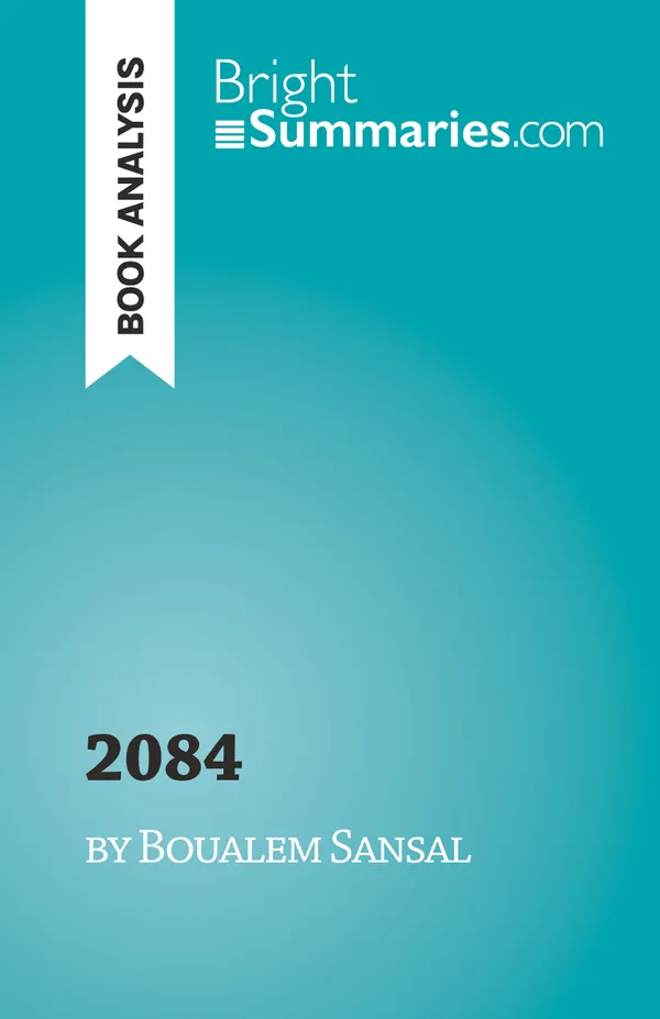 2084, the end of the world : by Boualem Sansal